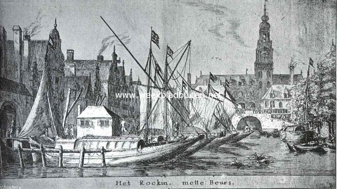Het Rokin te Amsterdam. Gezicht uit de eerste helft der 17e eeuw. Links: het koor der Nieuwzijds Kapel met het Rotterdammer-, Delftsche- en Haagsche veer. Op den achtergrond de beurs met den oorspronkelijken toren van de Keyzer (Ets van R. Zeemand)