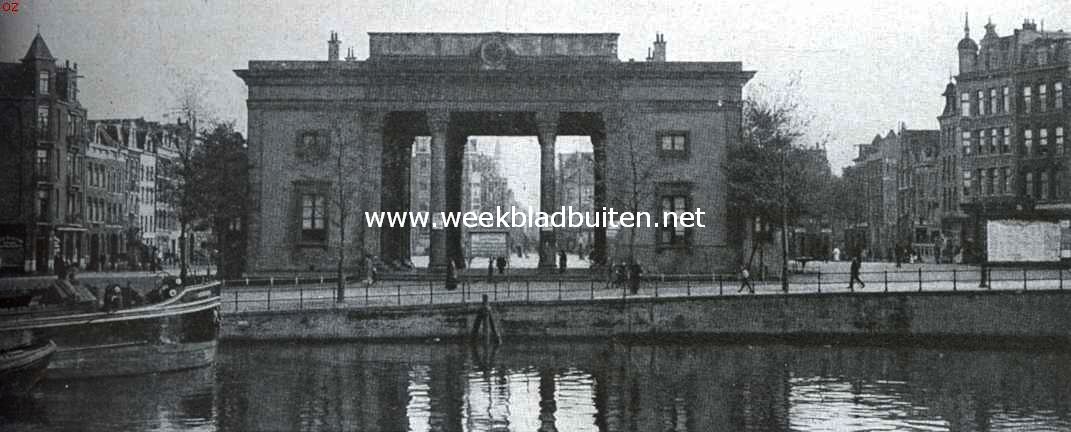 Amsterdamsche poorten. De Haarlemmer- of Willemspoort (gebouwd 1839-'40) en hare tegenwoordige omgeving