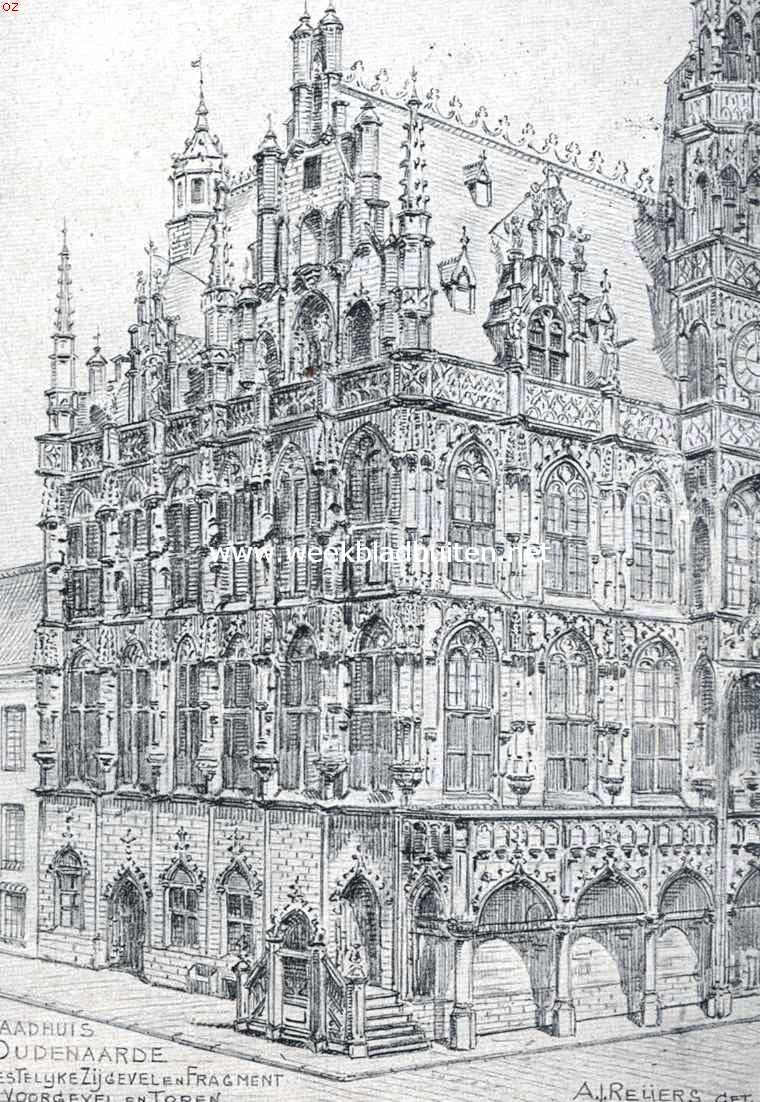 Het Raadhuis te Oudenaarde. Westelijke zijgevel met hoofdingang en fragment van den voorgevel