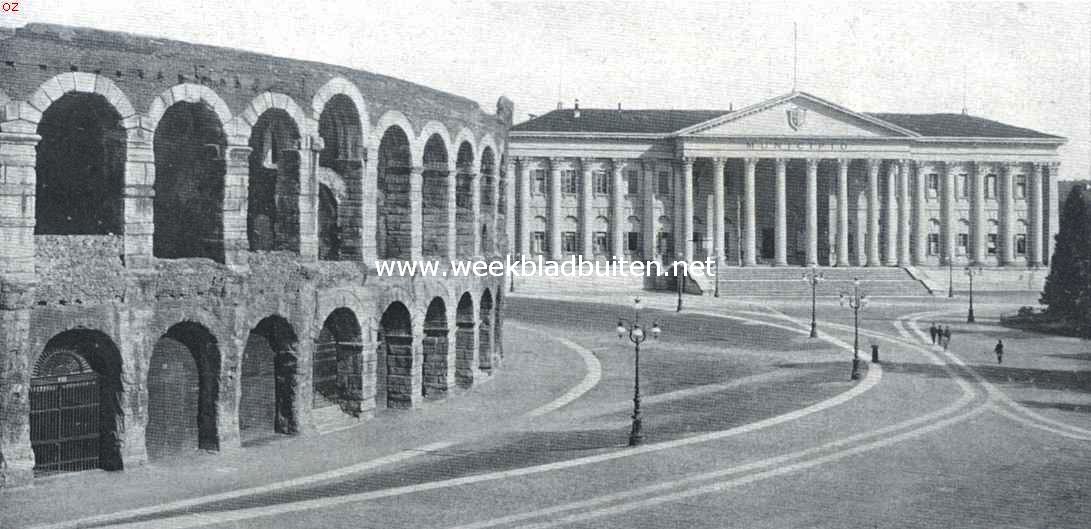 Verona. Het Victor-Emeanuelplein  -  voorheen Braplein -. Links een gedeelte van het Romeinsche Amphitheater, op den achtergrond het stadhuis