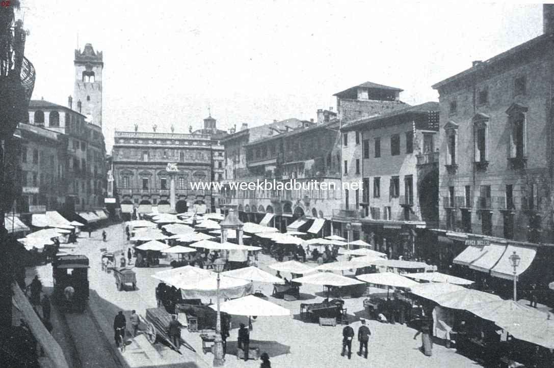 Verona. De Groenmarkt. Op den achtergrond de 